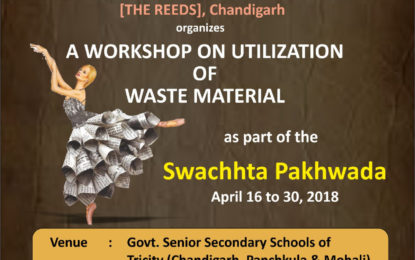ग्रामीण पर्यावरण उद्यम विकास सोसाइटी, चंडीगढ़ के सहयोग से ‘स्वच्छता पाकवाड़ा’ उत्तर क्षेत्र सांस्कृतिक केंद्र, पटियाला (संस्कृति मंत्रालय, भारत सरकार) के एक हिस्से के रूप में 21 अप्रैल से “अपशिष्ट सामग्री के उपयोग पर एक कार्यशाला” आयोजित करने जा रहा है। सरकार में 2 9, 2018 तक। त्रिभुज के वरिष्ठ माध्यमिक विद्यालय (चंडीगढ़, पंचकुला और मोहाली)।
