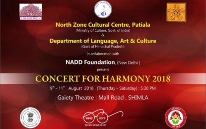 9 अगस्त से 11, 2018 तक शिमला में एनजेडसीसी द्वारा आयोजित सद्भावना-2018 के लिए संगीत कार्यक्रम।